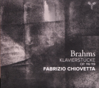 Johannes Brahms, Klavierstücke opus 116-119, Fabrizio Chiovetta (piano)