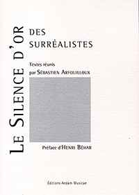 le silence d'or des surréalistes
