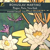 Bohuslav Martinů, Prague, Paris, New York, Ensemble Callioppée