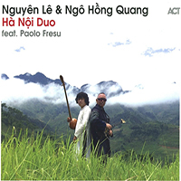 Nguyên Lê & Ngô Hồng Quang : « Hà Nội Duo »