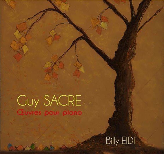 Guy Sacre, œuvres pour piano, Billy Eidi (piano), Dernières chansons enfantines, Sonatine d'hiver, Sonatine de printemps, Sonatine d'été, Sonatine d'automne, Treize impromptus. Le Palais des Dégustateurs 2022 (PDDD28).