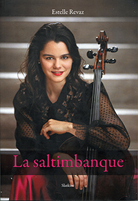 Revaz Estelle, La saltimbanque. Slatkine, Genève 2023 [248 p. ; ISBN ? 978-2-8321-1260-1 ; 25, 00€]