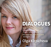 Dialogues, Olga Kirpicheva (piano), Serguei Rachmaninov, Préludes opus 23, Études Tableaux, opus 33 ; Polina Nazaykinskaya, dialogues. Et’cetara 2023 (KTC 1795).
