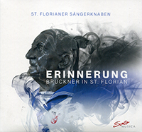 Errinerung Bruckner in St. Florian, St Florianer Sängerknaben. Solo musica 2024 (SM 450).