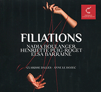 Filiations, Œuvres de Nadia Boulanger, Henriette Puig-Roget, Elsa Barraine, avec Clarisse Dalles (soprano) et Anne Lebozec (piano). Présence compositrices 2024 (pc 003).