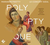Polyptyque, Mariane Piketty (violon et direction) le concert idéal, œuvres de Martin, Bach, Lotti, Vivaldi, Chédeville, Victortia.