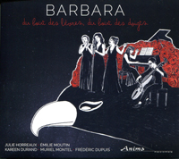Barbara, Du bout des lèvres, du bout des doigts, Julie Horeaux (voix), Kereen Durand (voix), Muriel Montel (voix), Émilie Moutin (piano), Frédéric Dupuis (violoncelle)
