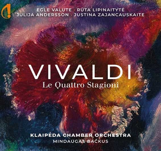 Vivaldi, Le Quattro stagioni, Egle Valute, Ruta Lipinaityké, Julija Andersson, Justina Zajancauskaite, Klaipéda Chamber Orchestra, sous la direction de Mindaugas Backus. Indésen calliope 2024 (IC 062).