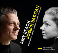 Amy Beach (1967-1944), Camille Schnoor (soprano), Angela Brower (mezzo-soprano), Münchner Symphoniker, sous la direction de Joseph Bastian,