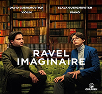 David Guerchovitch (violon), Slava Guerchovitch (piano), Ravel imaginaire
