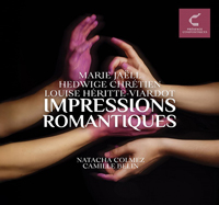 Impressions romantiques, Maire Jaëlle, Hedwige Chrétien, Louise Héritte-Viardot, Duo Neria, Natacha Colmez (violoncelle), Camille Belin (piano).