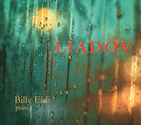 Billy Eidi (piano), œuvres pour piano d'Anatoli Liadov,