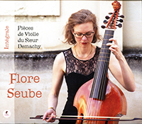 Intégrale des Pièces de viole du Sieur Demachy, Flore Seube (viole)