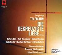 Georg Philipp Telemann, Die Gekreuezigte Liebe