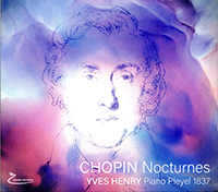 Chopin, Nocturnes, Yves Henry, piano pleyel 1937. Soupir éditions 2025 (S 260).