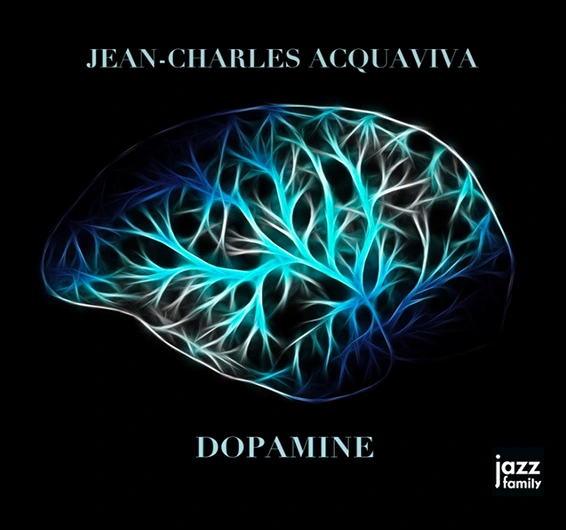 Dopamine (Jazz Family 2025) du pianiste et compositeur Jean-Charles Aquaviva, accompagné de Bertrand Beruard à la contrebasse, de Elie Martin-Charrière à la batterie.