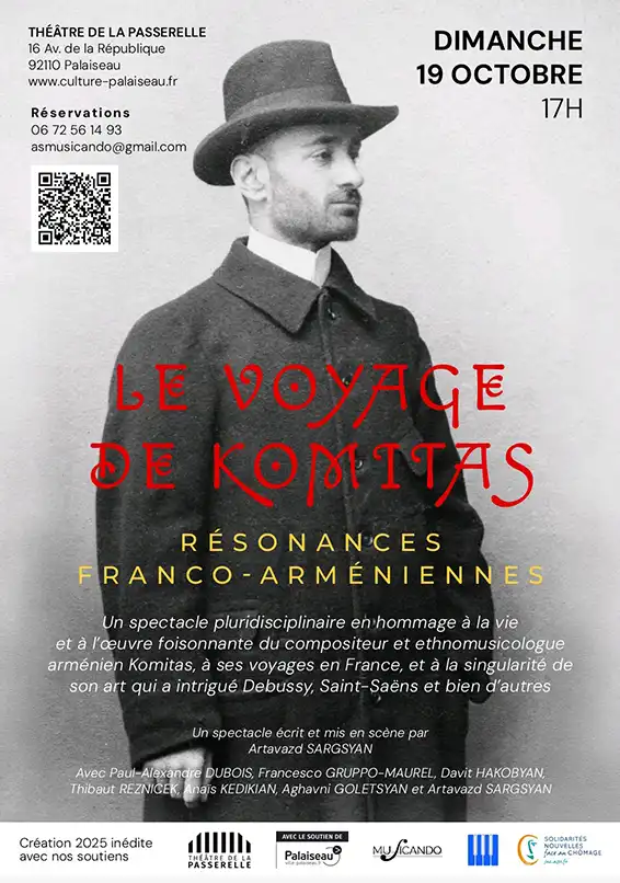 Le Voyage de Komitas : résonances arméniennes, un spectacle pluridisciplinaire écrit et mis en scène par Artavazd Sargsyan ;