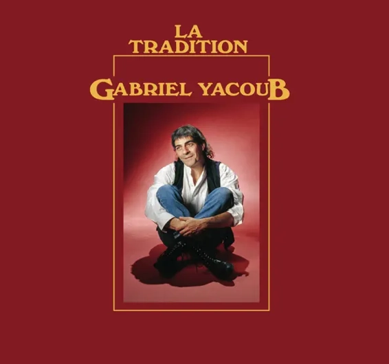 La tradition, Gabriel Yacoub.