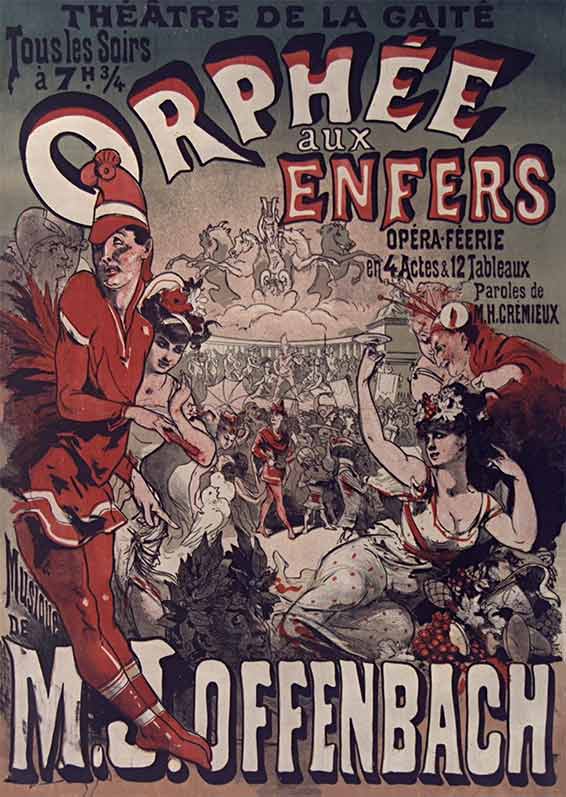 Théâtre de la Gaité... Orphée aux enfers d'Offenbach, affiche ce Jules Chéret, 1878.