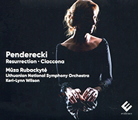 Penderecki, Resurrection, Ciaconna, Muza Rubackytén Lithuanien National Symphonie Orchestra, sous la direction de Keri-Lynn Wilson