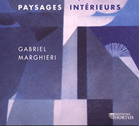 Paysages intérieurs, Gabriel Marghieri (orgue)