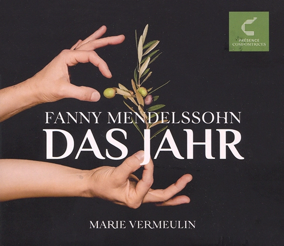 Fanny Mendelssohn, Das Jahr, Marie Vermeulin (piano)