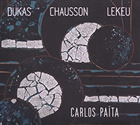 Dukas, Chausson, Lekeu, Carlos Païta, enregistrements publics de 1967 et 1968, Grand orchestre de la RTB-BRT, sous la direction de Carlos Païta,