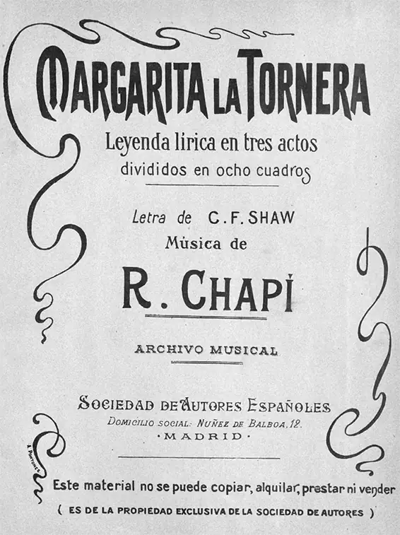 Margarita la tornera, Opéra en trois actes de Ruperto Chapí, sur un livret de Carlos Fernández Shaw