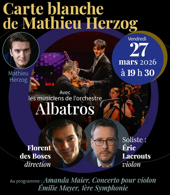 Vendredi 27 mars 2026, à 19 h 30, Carte Blanche de Mathieu Herzog.