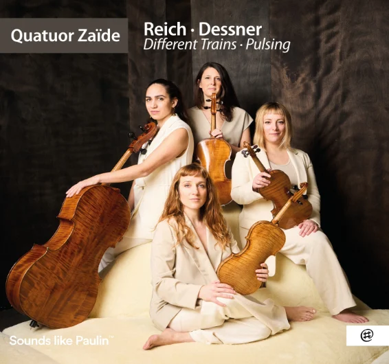 Reich-Dessner (NoMad Music 2026) par le Quatuor Zaïde