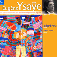 Eugène Ysaÿe, 6 sonates, Richard Pieta
