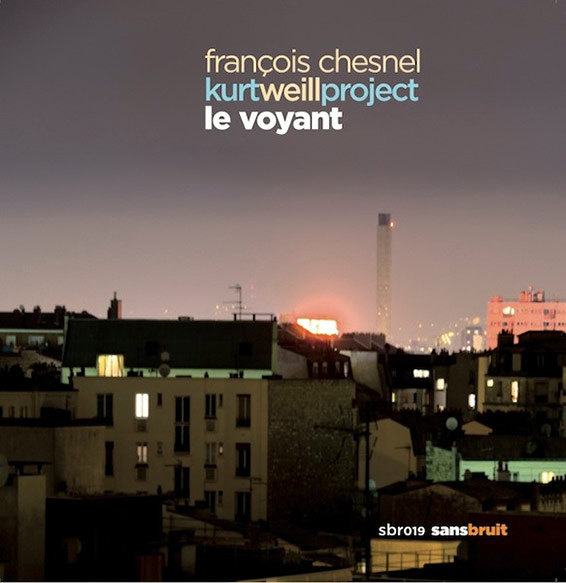 françois chesnel, kurt weill project