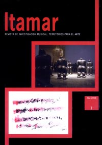 Itamar (1) 2008. Revista de investigación musical : territorios para el arte. Universidad de Valencia,